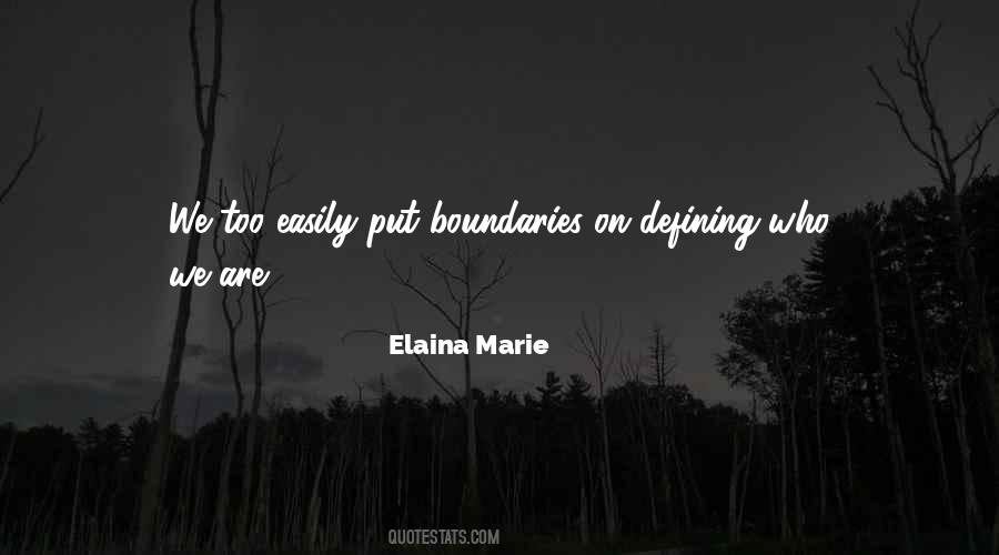 Elaina Marie Quotes #1277562