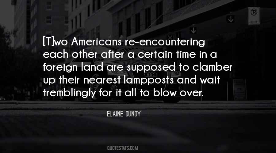 Elaine Dundy Quotes #1320604