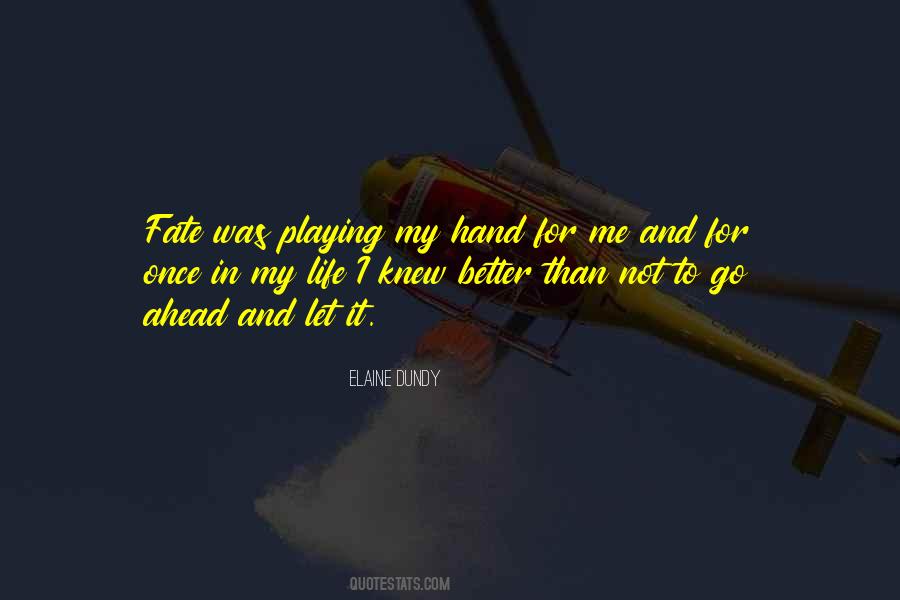 Elaine Dundy Quotes #1868613