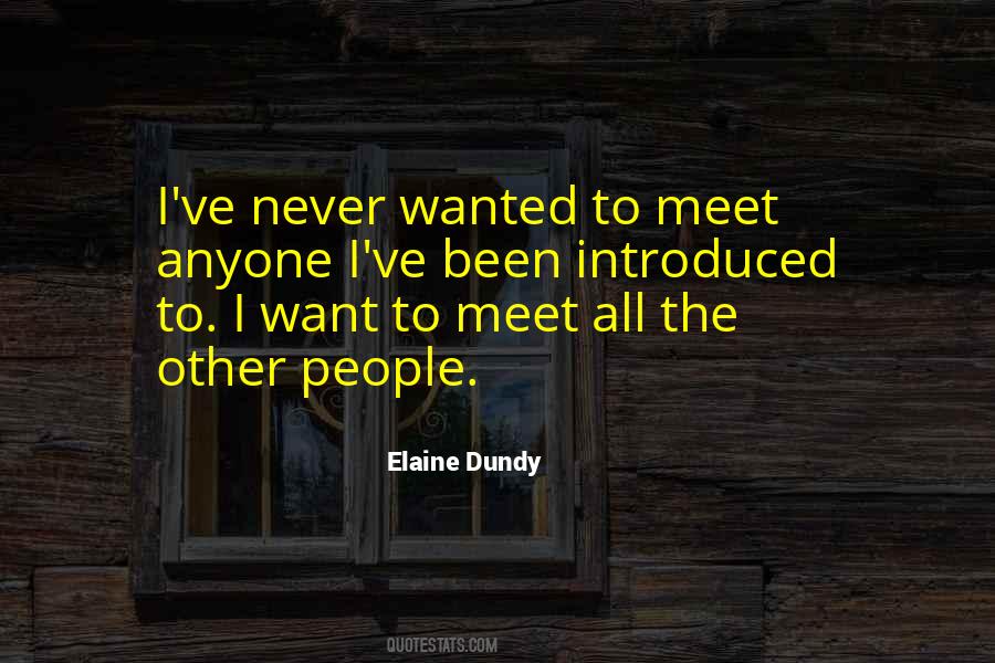 Elaine Dundy Quotes #378461