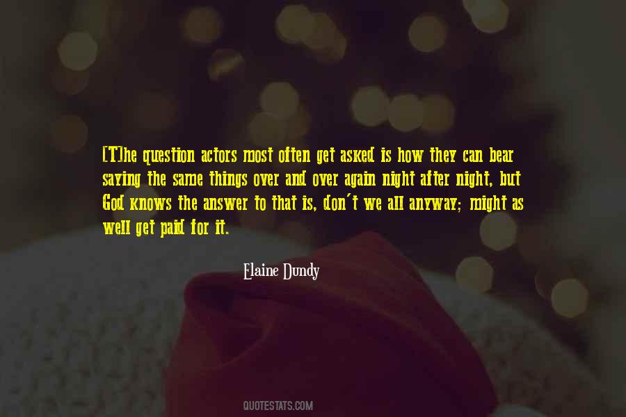 Elaine Dundy Quotes #4137