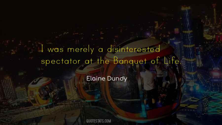 Elaine Dundy Quotes #571169