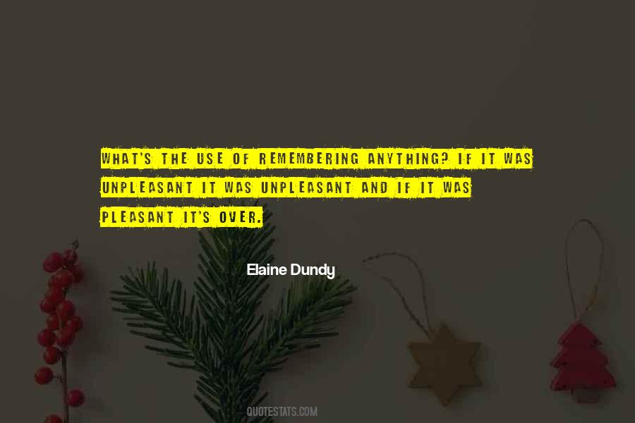 Elaine Dundy Quotes #910211