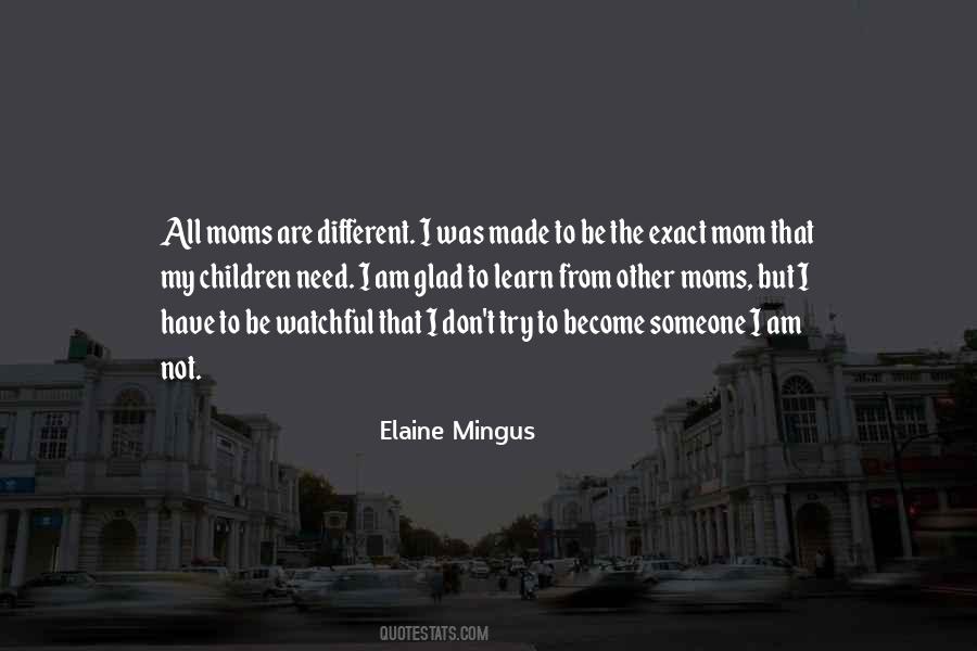 Elaine Mingus Quotes #943010