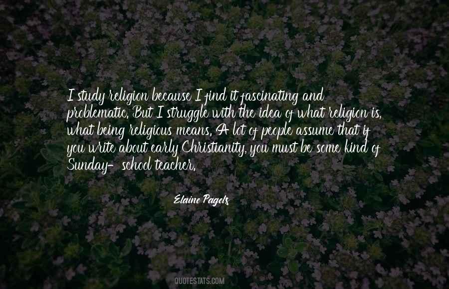 Elaine Pagels Quotes #1130673