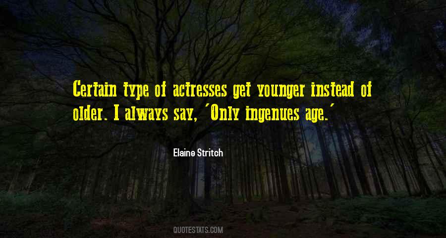 Elaine Stritch Quotes #927219