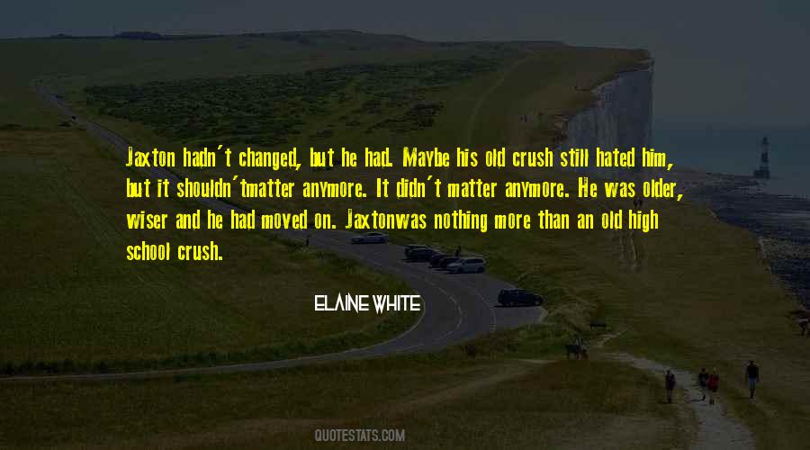 Elaine White Quotes #146695