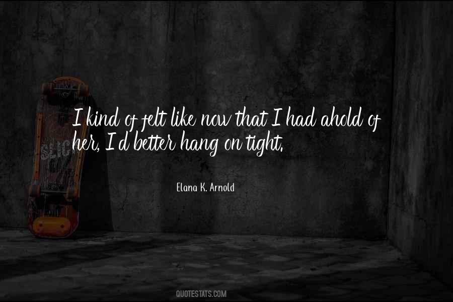 Elana K. Arnold Quotes #687992