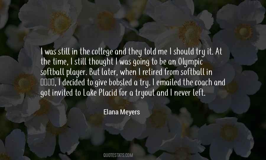 Elana Meyers Quotes #625085
