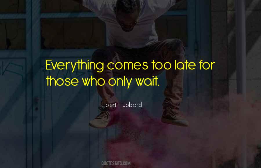 Elbert Hubbard Quotes #208844