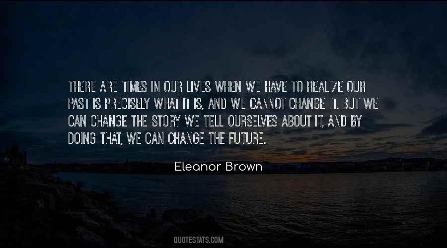 Eleanor Brown Quotes #183701