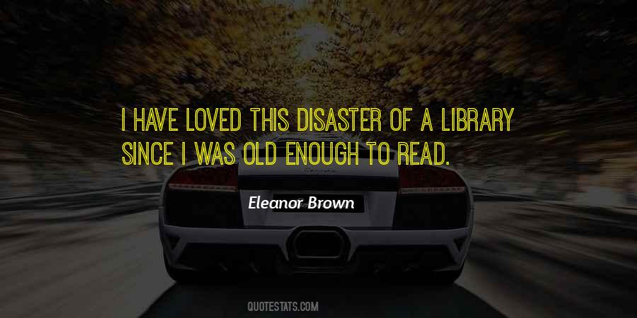 Eleanor Brown Quotes #469118