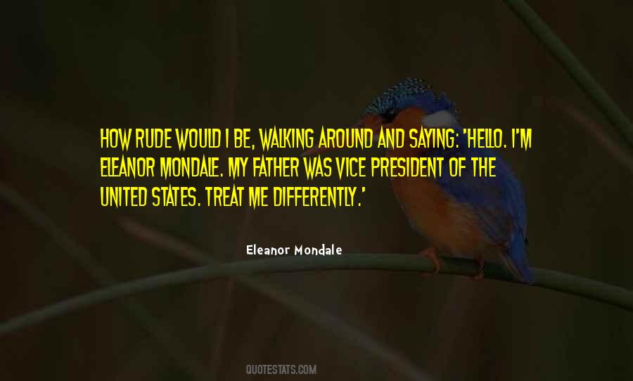 Eleanor Mondale Quotes #101071