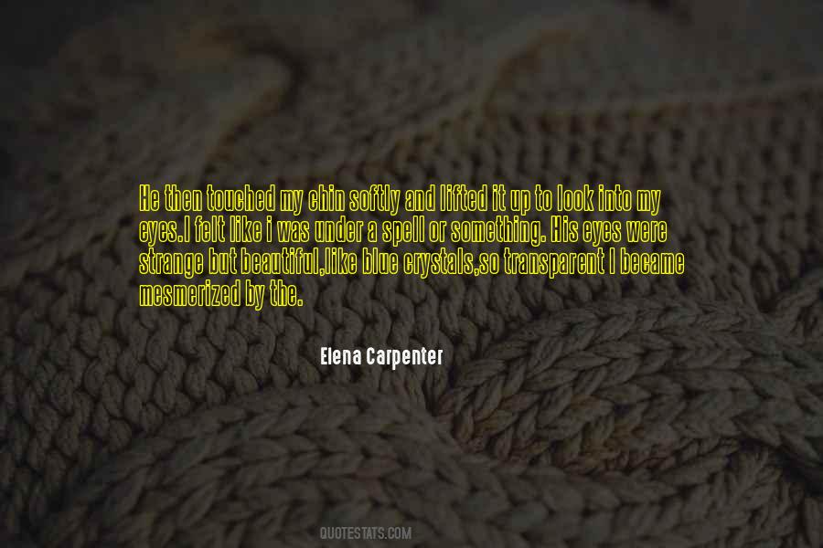 Elena Carpenter Quotes #65593