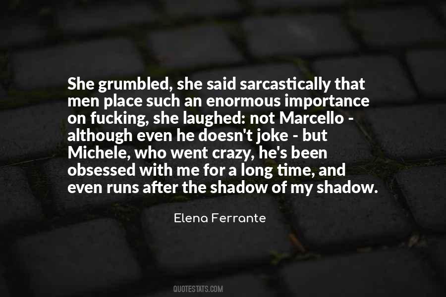 Elena Ferrante Quotes #1163344