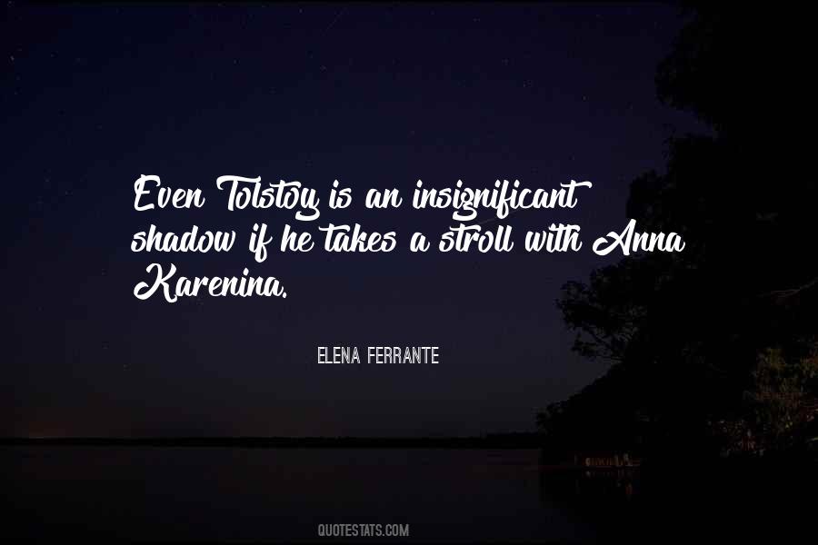 Elena Ferrante Quotes #1225540