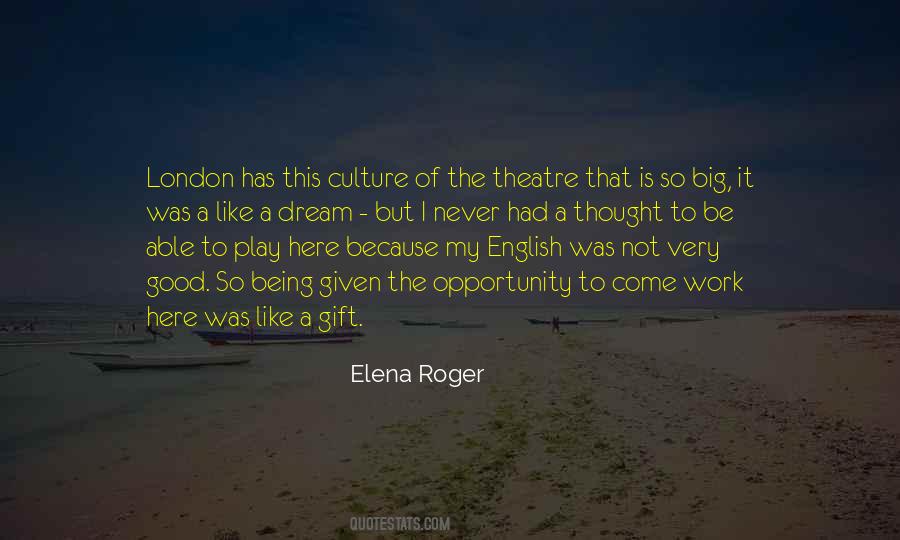 Elena Roger Quotes #732398