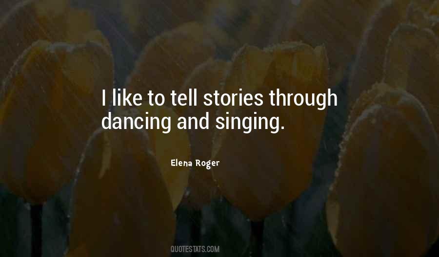 Elena Roger Quotes #864201