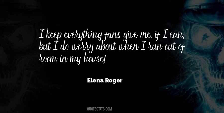 Elena Roger Quotes #955877