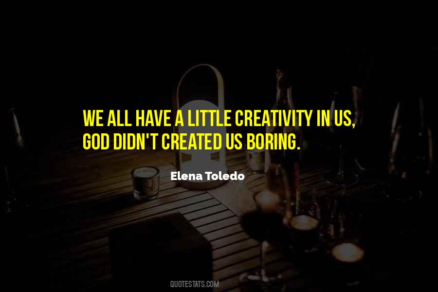 Elena Toledo Quotes #1653725