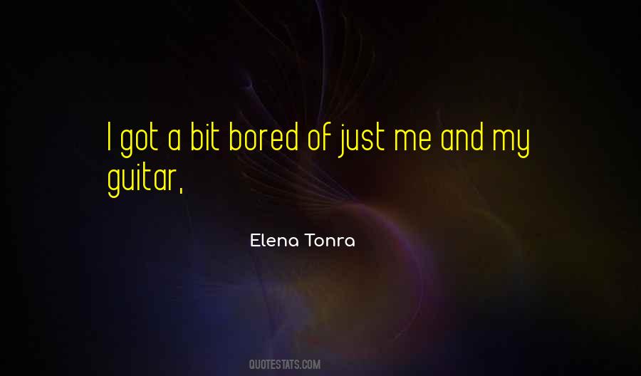 Elena Tonra Quotes #9614