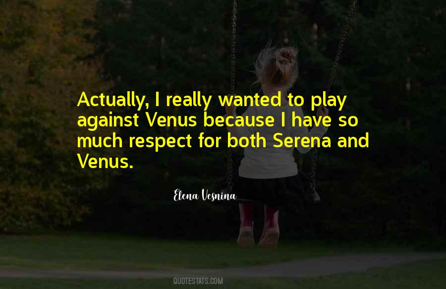 Elena Vesnina Quotes #968069