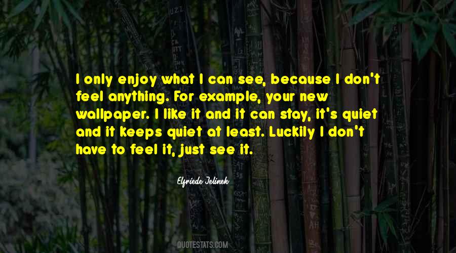 Elfriede Jelinek Quotes #1263542