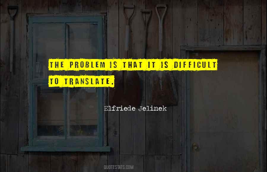 Elfriede Jelinek Quotes #1740240