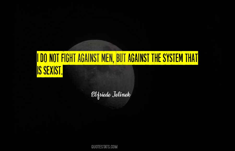 Elfriede Jelinek Quotes #41936