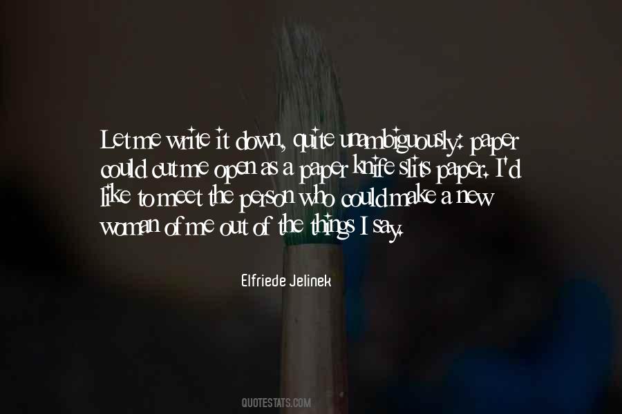 Elfriede Jelinek Quotes #886961