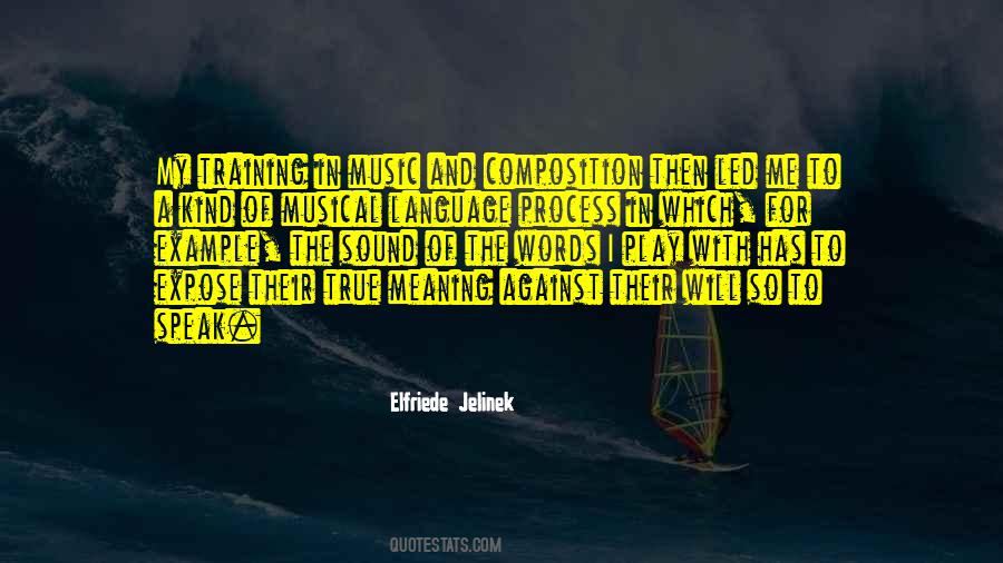 Elfriede Jelinek Quotes #99738