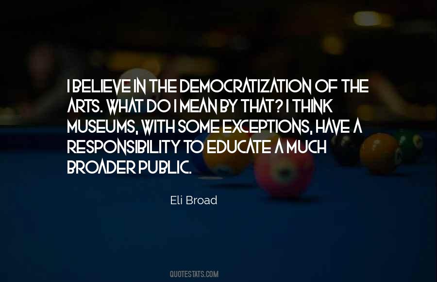 Eli Broad Quotes #1136577
