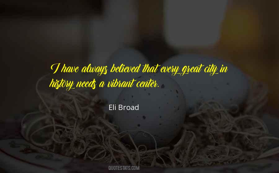 Eli Broad Quotes #176318