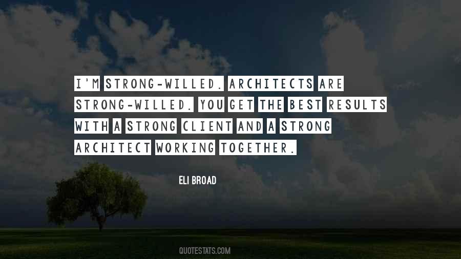 Eli Broad Quotes #227113