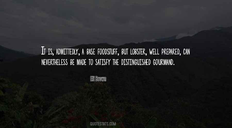 Eli Brown Quotes #1634764