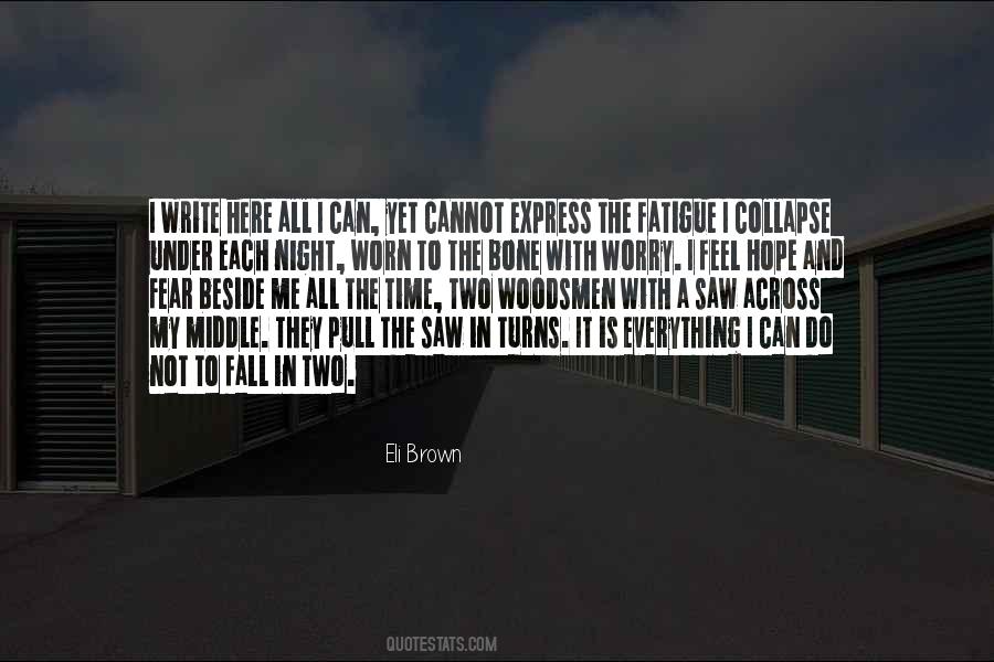 Eli Brown Quotes #1749960