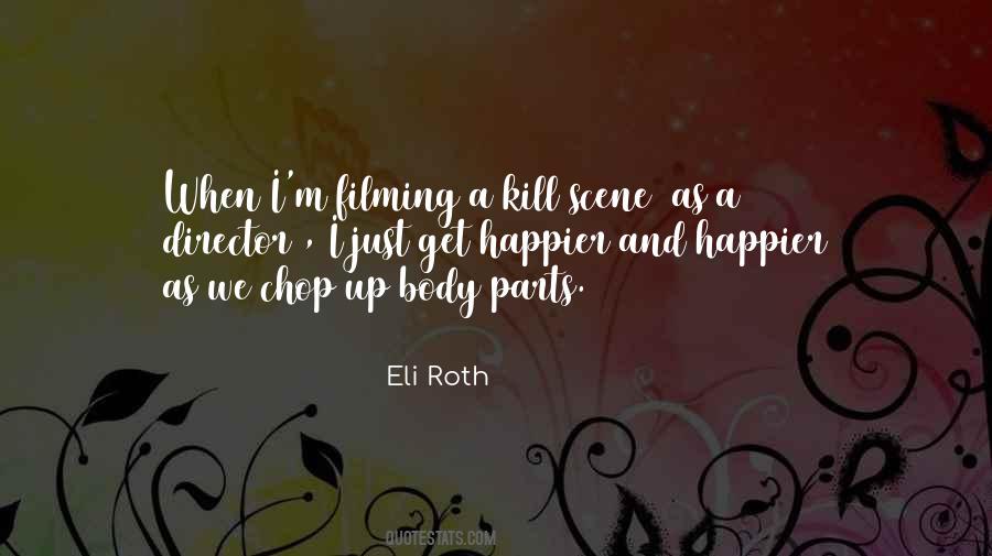 Eli Roth Quotes #1571987