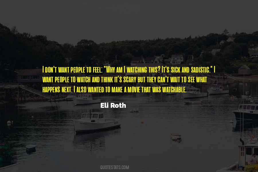 Eli Roth Quotes #193936