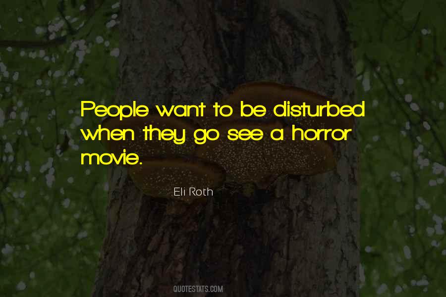 Eli Roth Quotes #512862