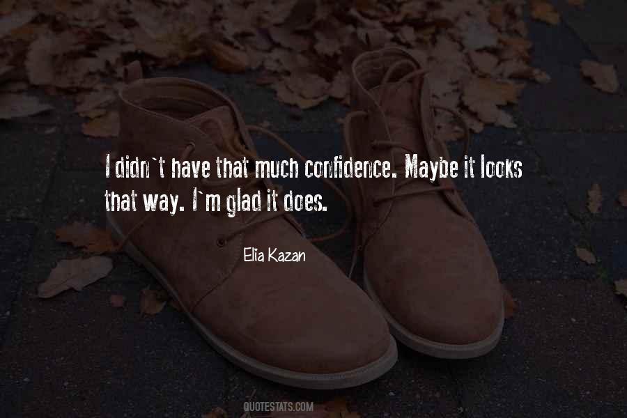 Elia Kazan Quotes #103080