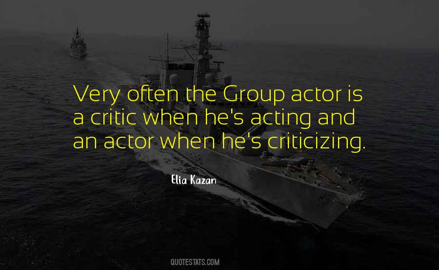 Elia Kazan Quotes #1759755