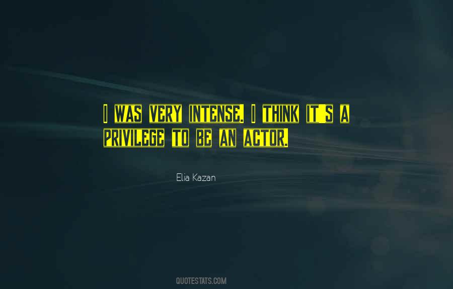 Elia Kazan Quotes #447623