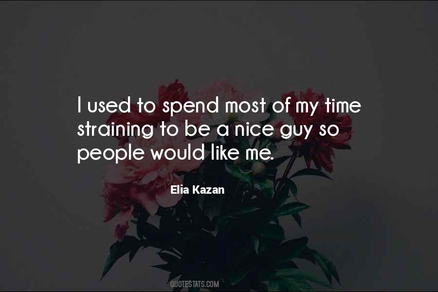 Elia Kazan Quotes #665022