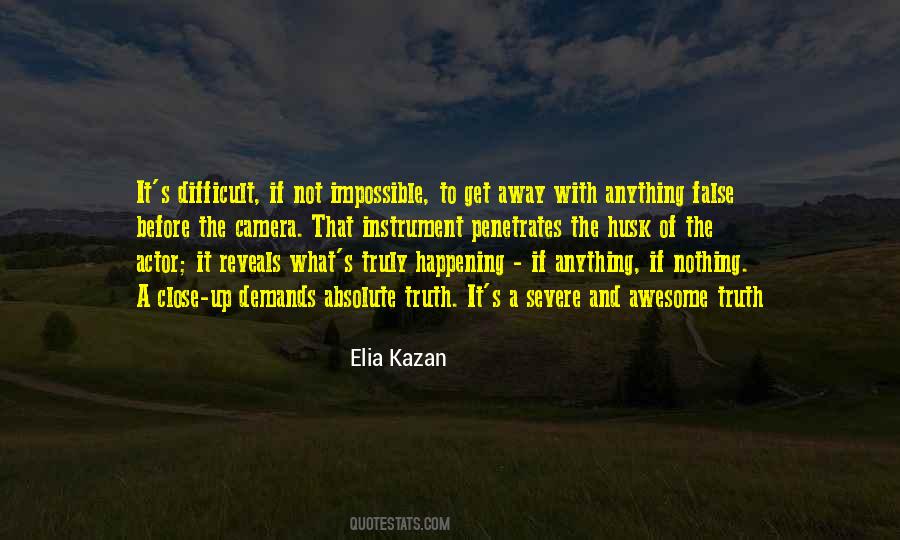 Elia Kazan Quotes #861465