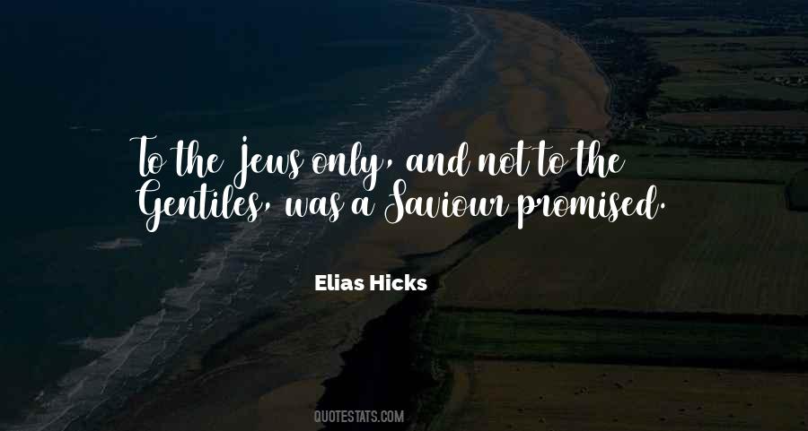 Elias Hicks Quotes #1818843