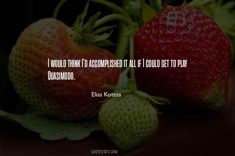 Elias Koteas Quotes #160398