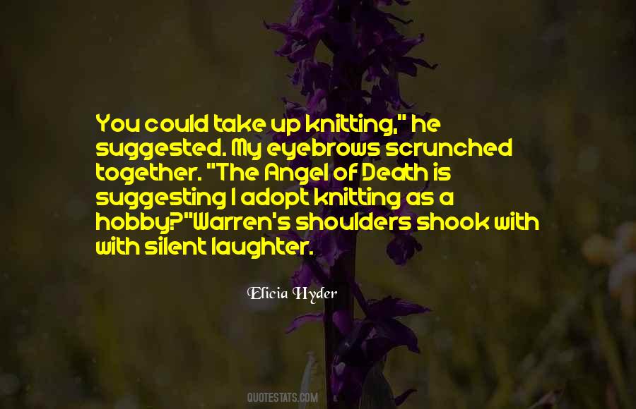 Elicia Hyder Quotes #138311