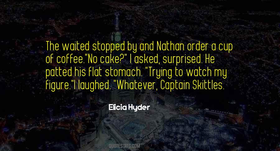 Elicia Hyder Quotes #37599