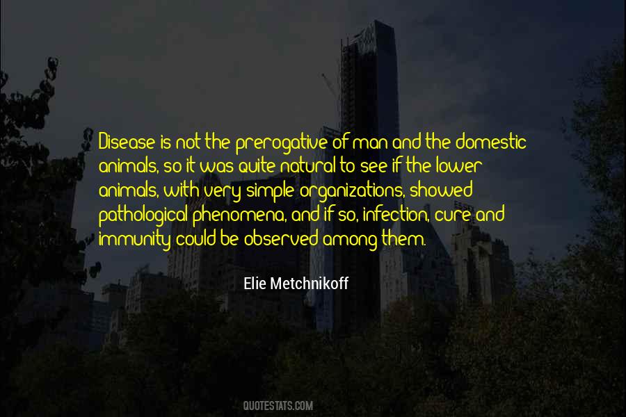 Elie Metchnikoff Quotes #1845486