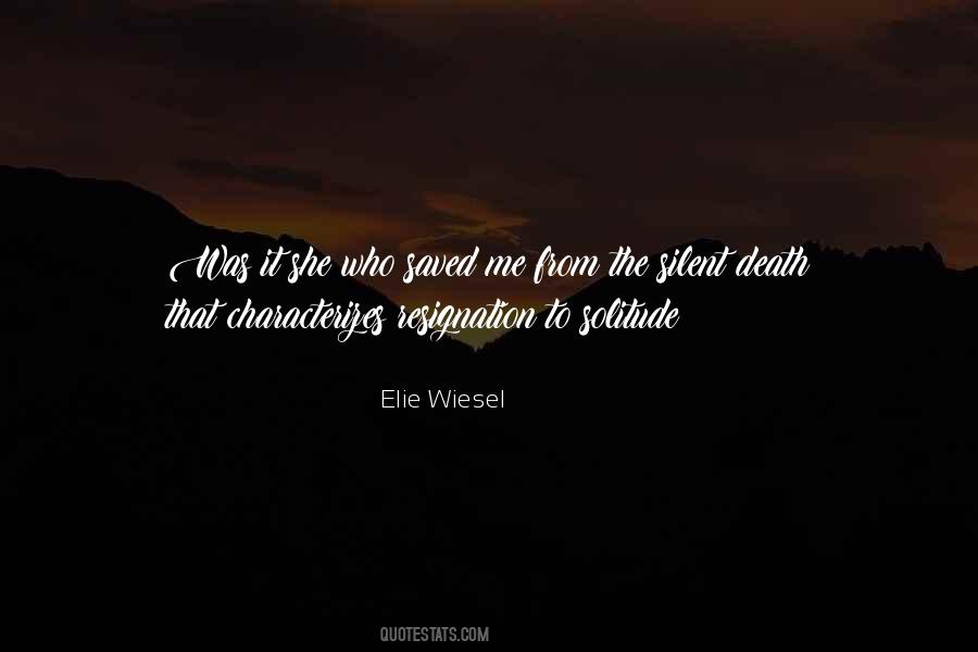 Elie Wiesel Quotes #1779258